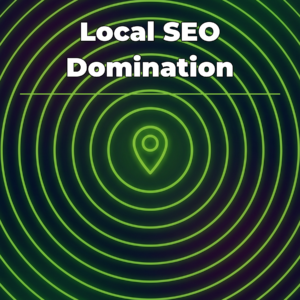 Local SEO Domination