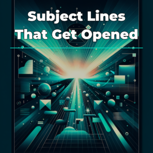 Subject Lines That Get Opened